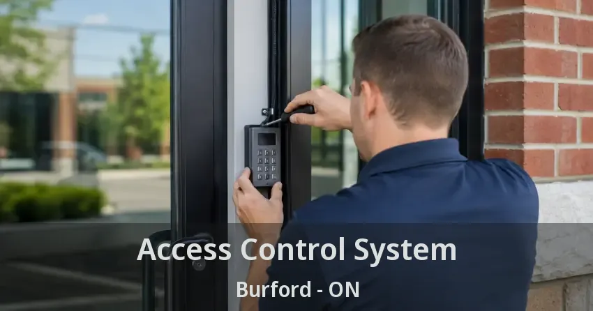 Access Control System Burford - ON