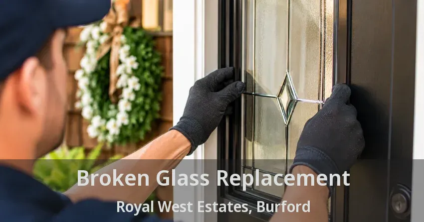 Broken Glass Replacement Royal West Estates, Burford - ON