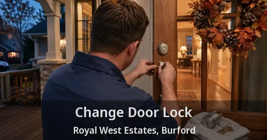 Change Door Lock Royal West Estates, Burford - ON