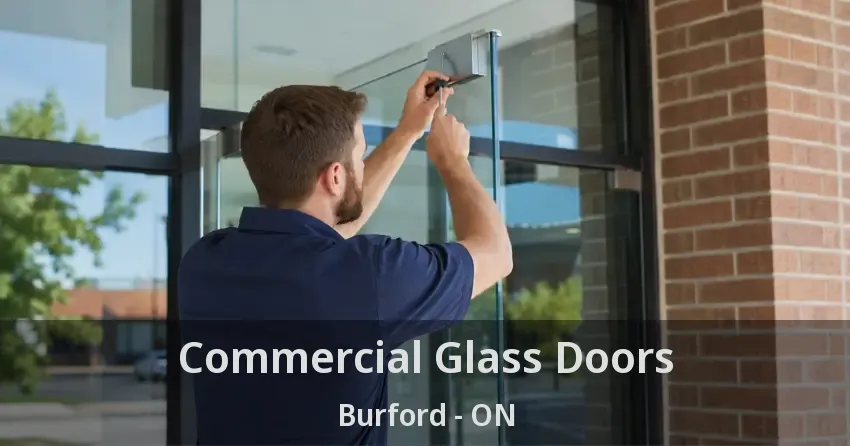 Commercial Glass Doors Burford - ON