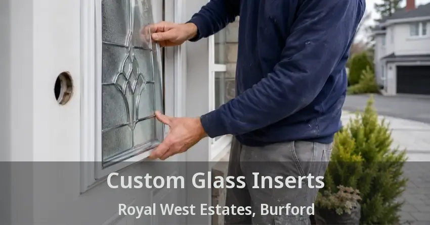 Custom Glass Inserts Royal West Estates, Burford - ON