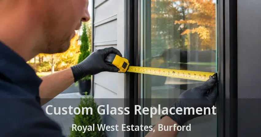 Custom Glass Replacement Royal West Estates, Burford - ON