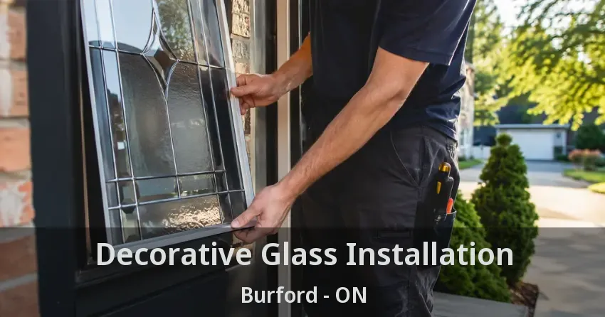 Decorative Glass Installation Burford - ON