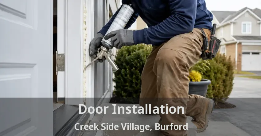Door Installation Creek Side Village, Burford - ON