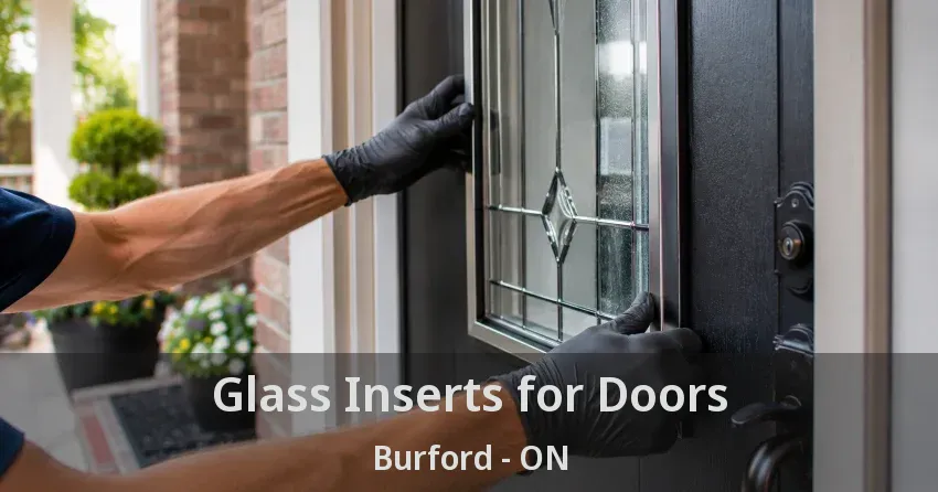 Glass Inserts for Doors Burford - ON