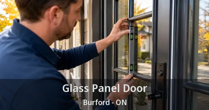Glass Panel Door Burford - ON