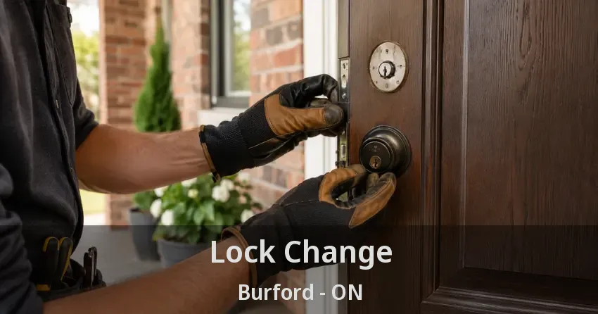 Lock Change Burford - ON