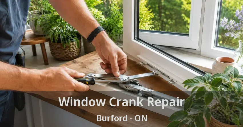 Window Crank Repair Burford - ON