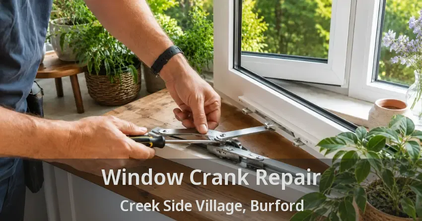 Window Crank Repair Creek Side Village, Burford - ON