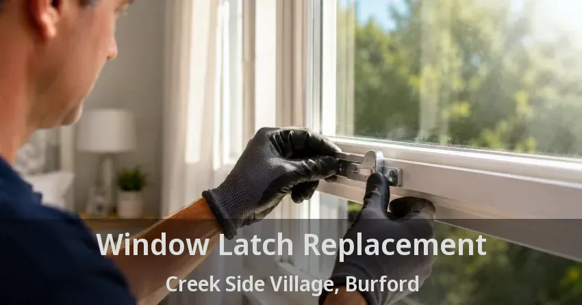 Window Latch Replacement Creek Side Village, Burford - ON